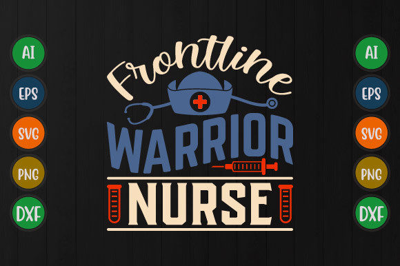 Frontline Warrior Nurse, Graphics & T-Shirt Designs