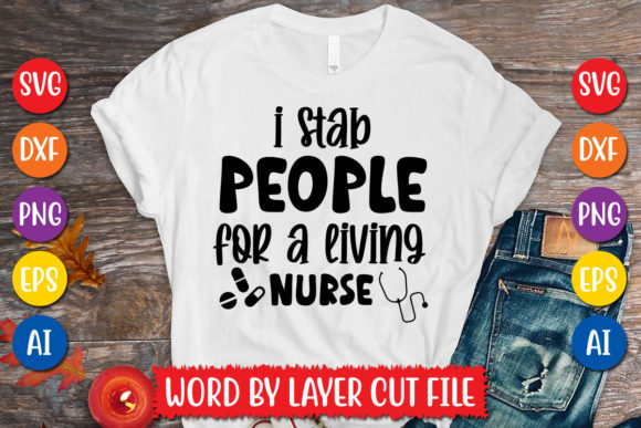 I Stab People for a Living Nurse Svg Des