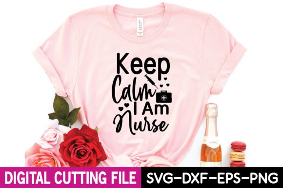Keep Calm I Am Nurse Svg