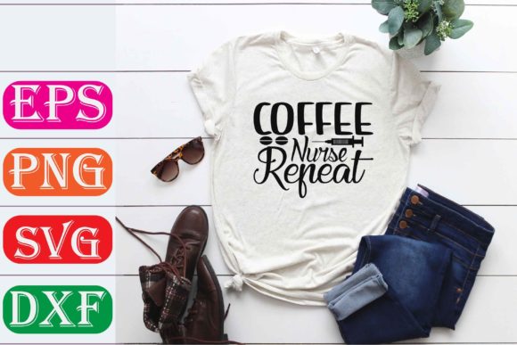 Nurse SVG Design. Coffee Nurse Repeat Graphics