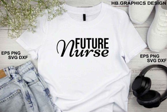 Nurse Svg Design. Future Nurse Graphics
