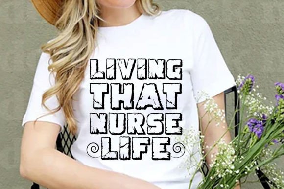 Nurse Svg Design, Living That Nurse Life