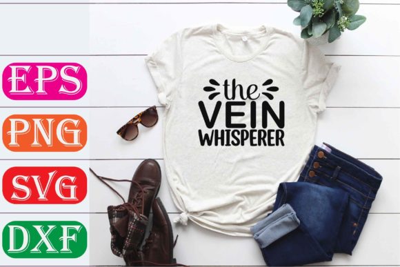 Nurse SVG Design. The Vein Whisperer