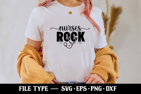 Nurses Rock - Nurse SVG: Graphics for T-Shirt Designs