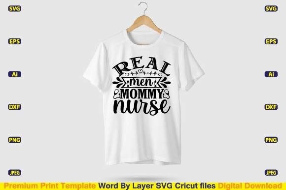 Real Men Mommy Nurse SVG Design