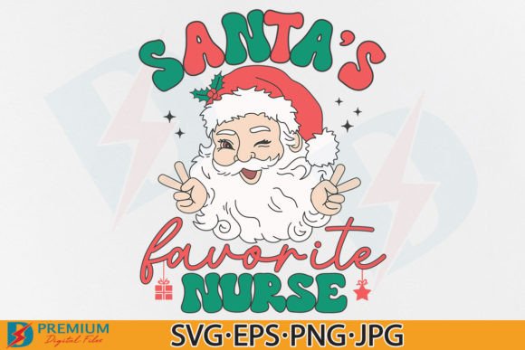 Santa’s Favorite Nurse SVG, Christmas Graphics