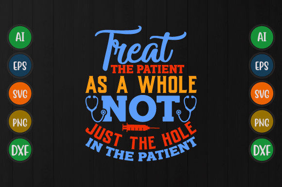 Treat the Patient As a Whole, Nurse Svg Graphics