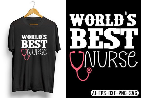 Worlds Best Nurse Svg T-Shirt Design