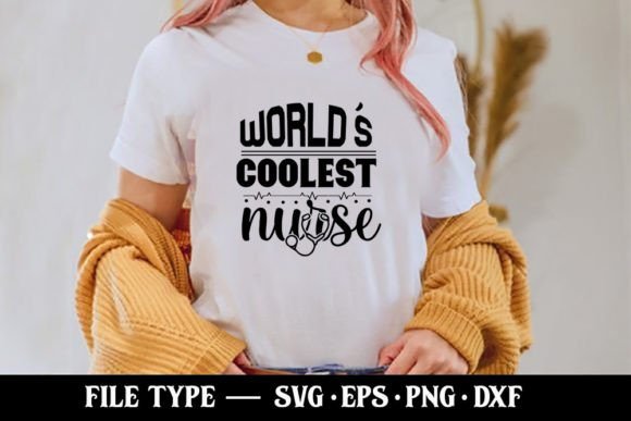 World’s Coolest Nurse - Nurse SVG